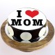 I Love Mom Chocolate Cake Delivery in Gurugram